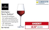 Kelchglas-Serie „Sublym“ Angebote von ChefsSommelier bei METRO Ludwigshafen für 22,60 €