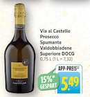 Prosecco Spumante Valdobbiadene Superiore DOCG bei E center im Wittlich Prospekt für 5,49 €