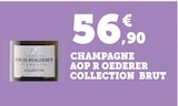 CHAMPAGNE AOP COLLECTION BRUT - R OEDERERROEDERER en promo chez Super U Bourg-lès-Valence à 56,90 €