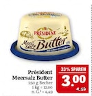 Meersalz Butter Angebote von Président bei Marktkauf Görlitz für 3,00 €