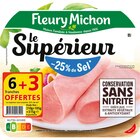 Jambon Le Supérieur - FLEURY MICHON en promo chez Carrefour Market Jambon Le Supérieur - FLEURY MICHON dans le catalogue Carrefour Market