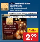 LED Lichterdraht mit 15 LEDs für 2,99 € bei Netto Marken-Discount im Angebot LED Lichterdraht mit 15 LEDs im aktuellen Netto Marken-Discount Prospekt