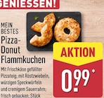 Pizza-Donut Flammkuchen für 0,99 € bei ALDI Nord im Angebot Pizza-Donut Flammkuchen im aktuellen ALDI Nord Prospekt