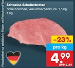 Aktuelles Schweine-Schulterbraten Angebot bei Netto Marken-Discount in Braunschweig ab 4,99 €