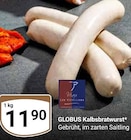 Aktuelle Bratwurst Angebote bei GLOBUS in Oberhausen Aktuelles Kalbsbratwurst Angebot bei GLOBUS in Oberhausen ab 11,90 €