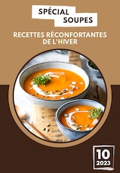 Catalogue Autres Magasins Recettes en cours à Montrouge et alentours, "Spécial soupes : recettes réconfortantes de l'hiver", 1 page, 15/11/2023 - 08/01/2024