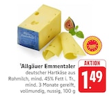 Allgäuer Emmentaler bei EDEKA im Oftersheim Prospekt für 1,49 €