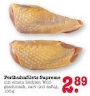 Perlhuhnfilets Supreme bei EDEKA im Bühlertal Prospekt für 2,89 €