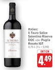 Salice Salentino Riserva DOC Angebote von Il Tauro bei EDEKA St. Ingbert für 4,49 €