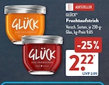 Fruchtaufstrich von GLÜCK für 2,22 € bei ALDI SÜD im Angebot Fruchtaufstrich von GLÜCK im aktuellen ALDI SÜD Prospekt