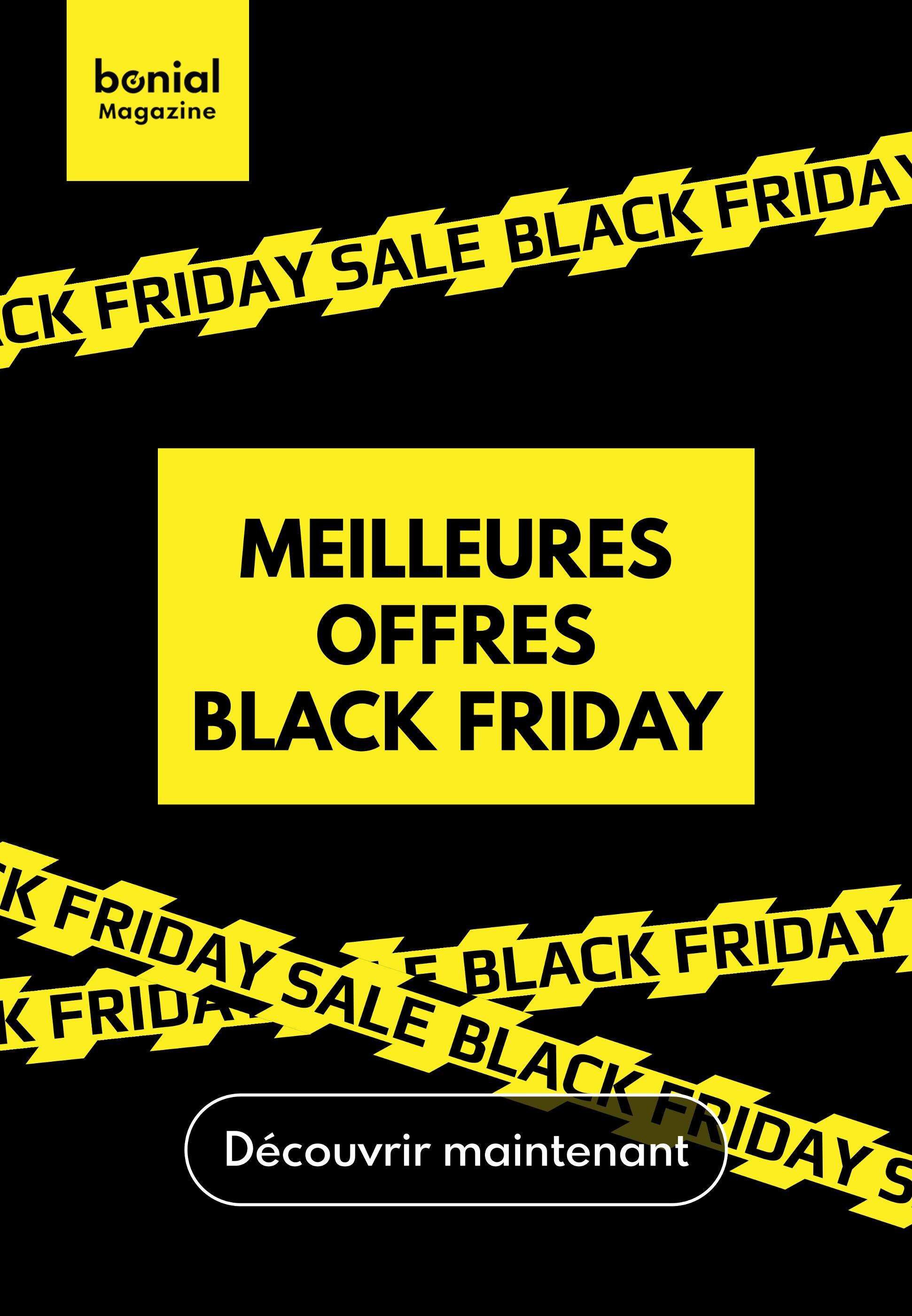 Catalogue Bonial Magazine à Mézy-sur-Seine, avec 1 page Prospectus Bonial Magazine à Mézy-sur-Seine, "Meilleures offres Black Friday", 1 page, 22/11/2021 - 30/11/2022