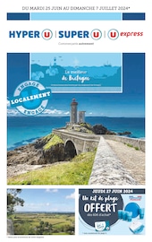 Prospectus Super U à La Guerche-de-Bretagne, "Le meilleur de Bretagne", 36 pages de promos valables du 25/06/2024 au 07/07/2024