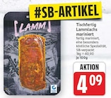 Tischfertig Lammlachs mariniert für 4,09 € bei EDEKA im Angebot Tischfertig Lammlachs mariniert im aktuellen EDEKA Prospekt
