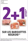 2+1 offert sur les barquettes NEGRONI - NEGRONI en promo chez Intermarché Hyper 2+1 offert sur les barquettes NEGRONI - NEGRONI dans le catalogue Intermarché Hyper