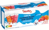 Promo TUBES DE FROMAGE BLANC AUX FRUITS à 1,42 € dans le catalogue Netto à Anglet