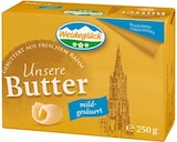 Penny Stuttgart - Unsere Butter Angebot im Prospekt Unsere Butter bei Penny im Stuttgart Prospekt für 1,29 €