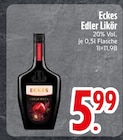 Edler Likör Angebote von Eckes bei EDEKA Friedrichshafen für 5,99 €