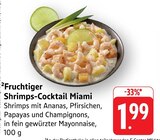 Fruchtiger Shrimps-Cocktail Miami im Angebot bei E center in Lahr Fruchtiger Shrimps-Cocktail Miami Angebote bei E center Lahr für 1,99 €