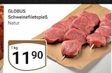 Aktuelle Schweinefilet Angebote bei GLOBUS in Jena Aktuelles Schweinefiletspieß Angebot bei GLOBUS in Jena ab 11,90 €