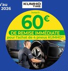 Jusqu'à 60€ de remise immédiate pour l’achat de 4 pneus KUMHO à Euromaster dans Auch Jusqu'à 60€ de remise immédiate pour l’achat de 4 pneus KUMHO à Euromaster dans Auch