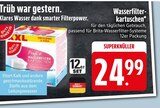 Wasserfilterkartuschen Angebote bei EDEKA Ravensburg für 24,99 €