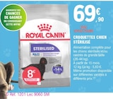 Croquettes Chien Stérilisé - ROYAL CANIN à 69,90 € dans le catalogue E.Leclerc