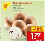 Aktuelles Champignon braun Angebot bei Netto Marken-Discount in Essen ab 1,79 €