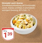 Käsesalat Lauch-Ananas bei GLOBUS im Prospekt "" für 1,39 €