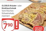 Aktuelle Steak Angebote bei GLOBUS in Koblenz Aktuelles Kräuter- oder Knoblauchsteak Angebot bei GLOBUS in Koblenz ab 7,90 €