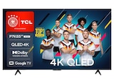 65P7K QLED Google TV (Flat, 65 Zoll / 165 cm, UHD 4K, SMART TV) von TCL im aktuellen MediaMarkt Saturn Prospekt für 469,00 €