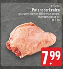 Aktuelles Frische Putenoberkeulen Angebot bei E center in Mönchengladbach ab 7,99 €