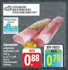 Aktuelles Schweinefilet Angebot bei EDEKA in Jena ab 0,79 €