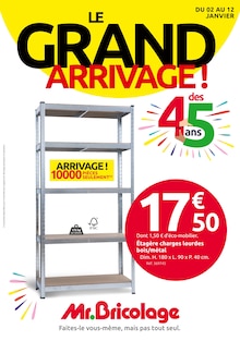 Prospectus Mr. Bricolage à Saint-Claude, "LE GRAND ARRRIVAGE DES 45 ANS", 4 pages de promos valables du 02/01/2025 au 12/01/2025