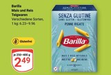 Mais und Reis Teigwaren im Angebot bei GLOBUS in St. Ingbert Mais und Reis Teigwaren Angebote von Barilla bei GLOBUS St. Ingbert für 2,49 €
