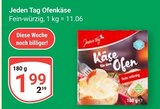 Ofenkäse Angebote von Jeden Tag bei GLOBUS Siegen für 1,99 €