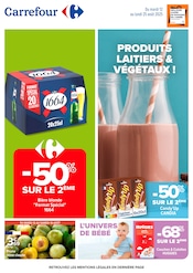 Prospectus Supermarchés Carrefour en cours à Malesherbes et alentours, "PRODUITS LAITIERS & VÉGÉTAUX !", 78 pages, 12/08/2025 - 25/08/2025 Catalogue Supermarchés Carrefour en cours à Malesherbes et alentours, "PRODUITS LAITIERS & VÉGÉTAUX !", 78 pages, 12/08/2025 - 25/08/2025