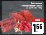 Rinderrouladen, -schmorbraten oder -gulasch Angebote bei E center Freital für 1,66 €