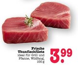 Aktuelle Thunfisch Angebote bei E center in Mannheim Aktuelles Thunfischfilets Angebot bei E center in Mannheim ab 3,99 €