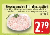 Riesengarnelen Dillrahm im Angebot bei E center in Pulheim Riesengarnelen Dillrahm Angebote bei E center Pulheim für 2,79 €