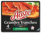 Grandes tranches de jambon cru - AOSTE - Super U à Sarcelles Grandes tranches de jambon cru - AOSTE en promo chez Super U Sarcelles à 7,78 €