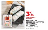 Rouleaux de printemps crevettes ou saumon ou poulet en promo chez U Express Pau à 3,69 €