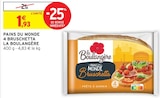 Pains du Monde 4 Bruschetta - La Boulangère à 1,93 € dans le catalogue Intermarché Hyper