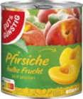 Pfirsiche halbe Frucht von GUT&GÜNSTIG im aktuellen EDEKA Prospekt für 2,19 €