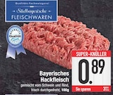 Bayerisches Hackfleisch bei EDEKA im Großmehring Prospekt für 0,89 €