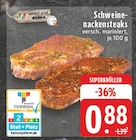 EDEKA Radevormwald - Schweinenackensteaks Angebot im Prospekt Schweinenackensteaks bei EDEKA im Radevormwald Prospekt für 0,88 €