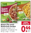 Aktuelles Fix auch Natürlich Lecker Angebot bei E center in Mannheim ab 0,44 €