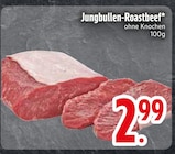 Aktuelle Rindfleisch Angebote bei EDEKA in Augsburg Aktuelles Jungbullen-Roastbeef Angebot bei EDEKA in Augsburg ab 2,99 €