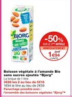 Boisson végétale à l’amande Bio sans sucres ajoutés - Bjorg dans le catalogue Monoprix