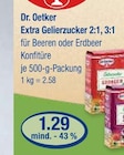 Extra Gelierzucker 2:1, 3:1 im V-Markt Prospekt Extra Gelierzucker 2:1, 3:1 von Dr. Oetker im aktuellen V-Markt Prospekt für 1,29 €