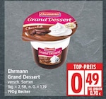 Grand Dessert im Angebot bei EDEKA in Potsdam Grand Dessert Angebote von Ehrmann bei EDEKA Potsdam für 0,49 €